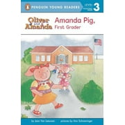 Oliver and Amanda: Amanda Pig, First Grader (Paperback)