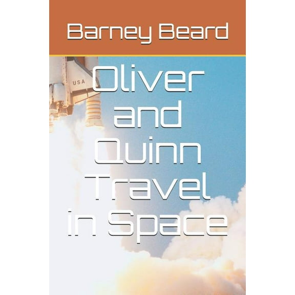 Oliver and Quinn Travel in Space (Paperback)