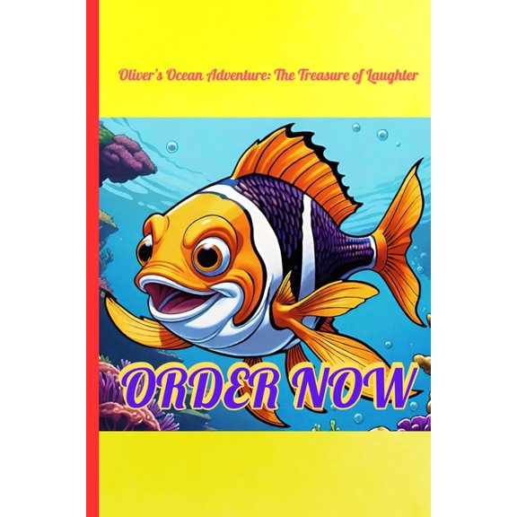 Oliver's Ocean Adventure: The Treasure of Laughter, (Paperback)