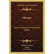 Olivette Opera Comique, In Three Acts 1881 Paperback 1165648660 9781165648665 Edmond Audran, Angier