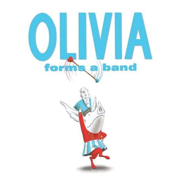Pre-Owned Olivia Forms a Band [Aug 06, 2009] Falconer, Ian (Paperback) 1847386040 9781847386045