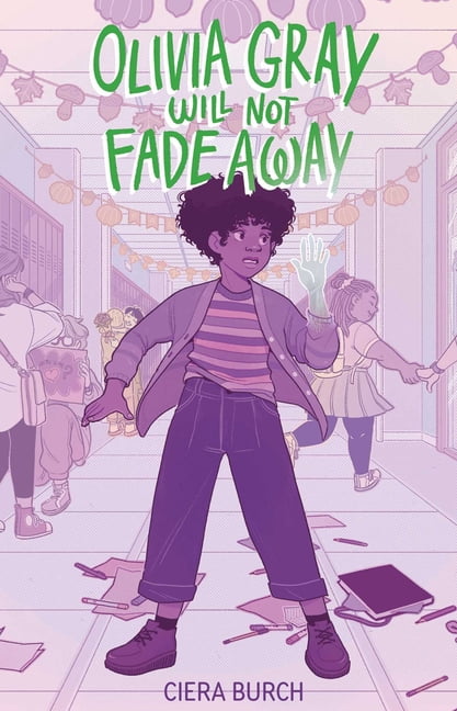 Olivia Gray Will Not Fade Away, (Paperback)