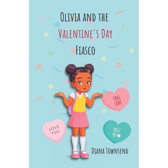 Olivia Johnson and the Valentine's Day Fiasco, (Paperback)