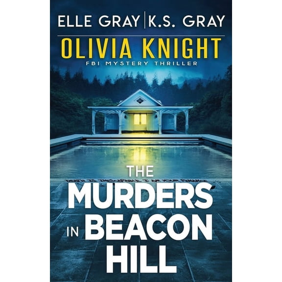 Olivia Knight FBI Mystery Thriller: The Murders in Beacon Hill (Paperback)