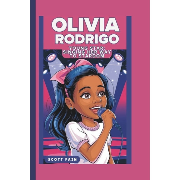 Olivia Rodrigo: Young Star: Singing Her Way to Stardom, (Paperback)