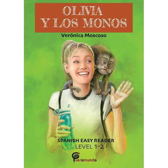 Olivia Y Los Monos: Spanish Easy Reader, (Paperback)