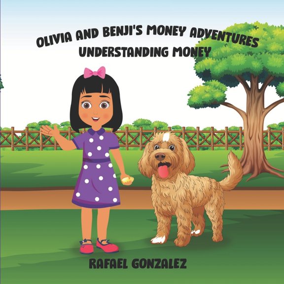 Olivia and Benji's Money Adventures: Understanding Money, (Paperback)