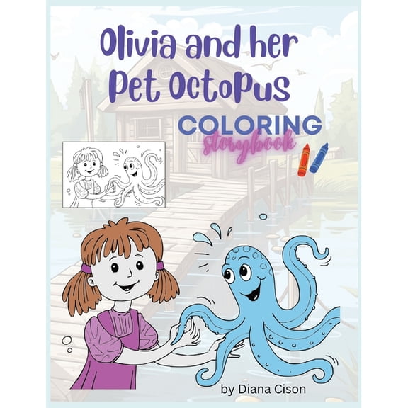 Read & Color Story Adventures Olivia and Her Pet Octopus: Coloring Storybook, (Paperback)