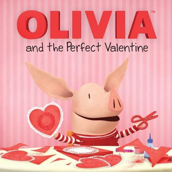 Pre-Owned OLIVIA and the Perfect Valentine (Paperback) 9781442484849