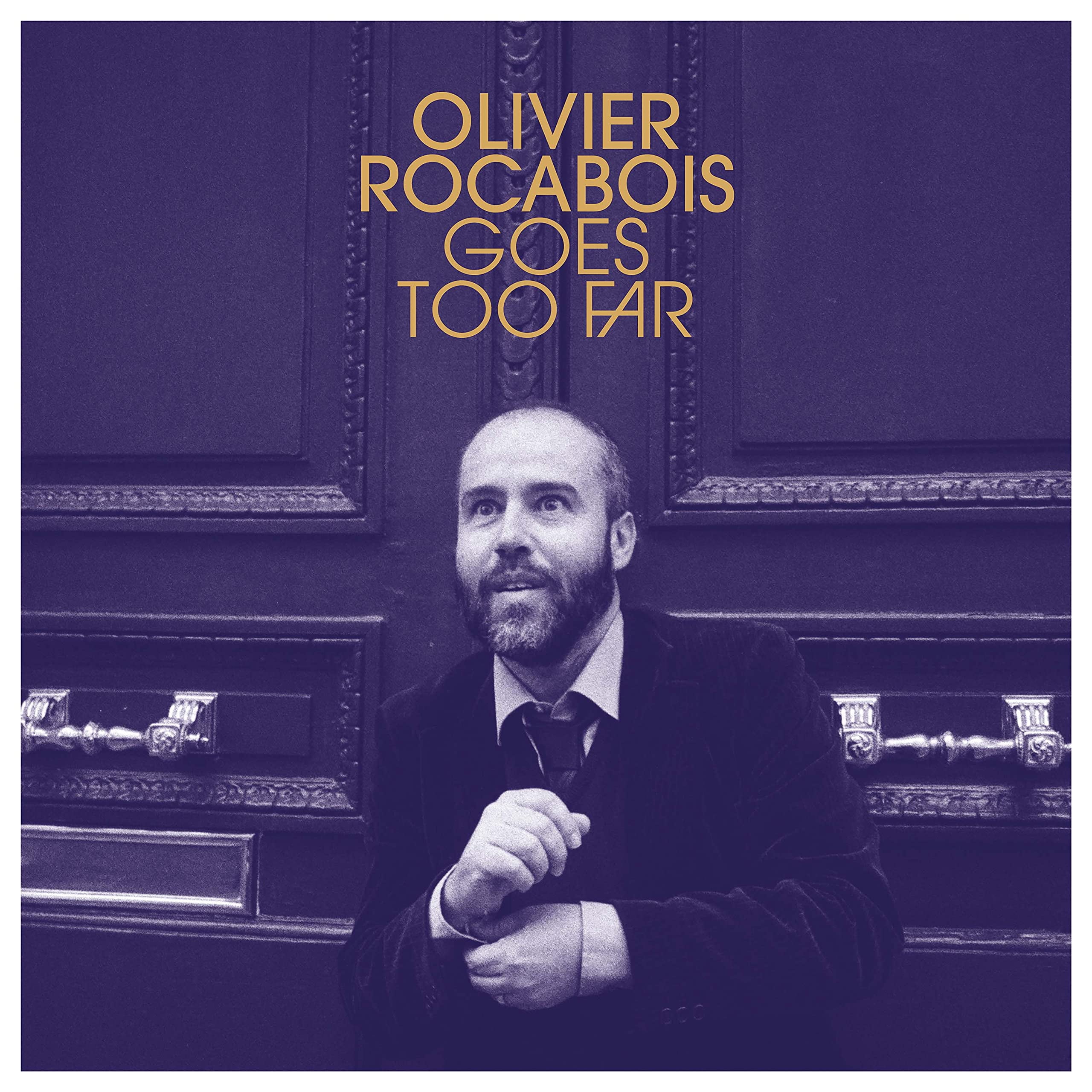 Olivier Rocabois Goes Too Far Olivier Rocabois (Vinyl Record)