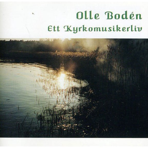 Olle Boden - Ett Kyrkomusikerliv - Music & Performance - CD