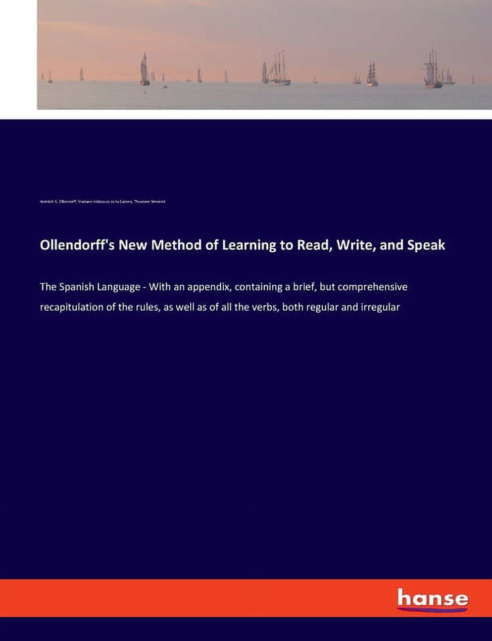 Ollendorff's New Method of Learning to Read, Write, and Speak: The ...