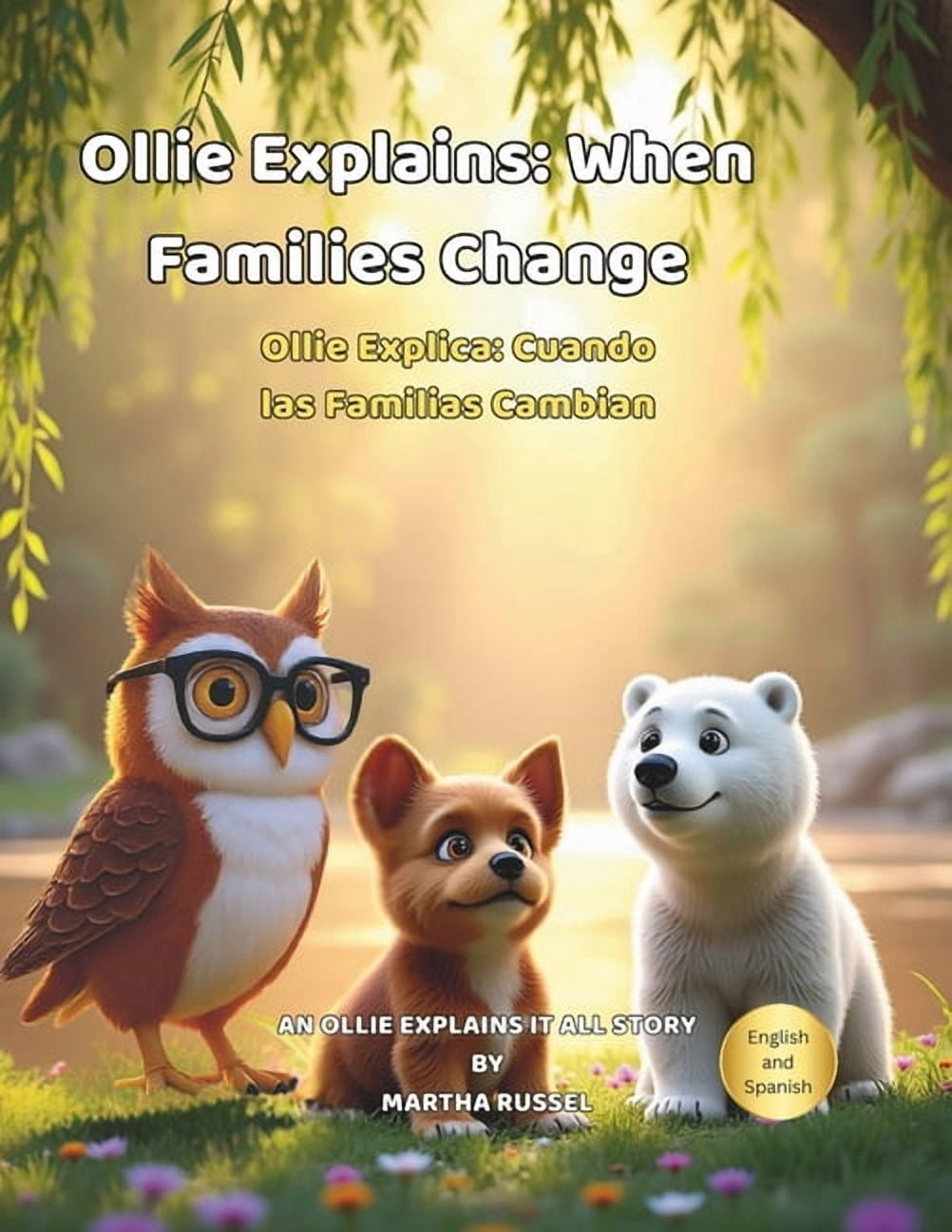 Ollie Explains It All Ollie Explains: When Families Change, Book 5, (Paperback)