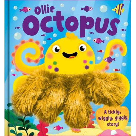 Pre-Owned Ollie Octopus: A Tickly, Wiggly, Giggly Story! Ahand Puppet Book, (Hardcover)