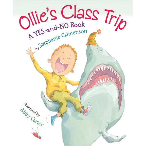 Ollie's Class Trip: A Yes-And-No Book