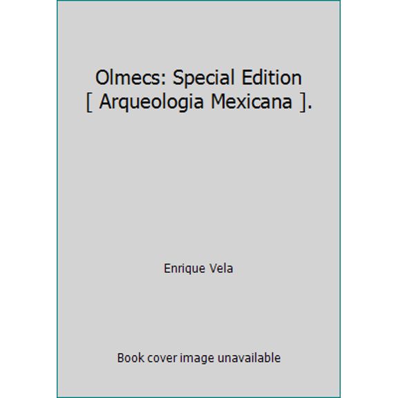Pre-Owned Olmecs: Special Edition [ Arqueologia Mexicana ]. (Paperback) 9687744006 9789687744001