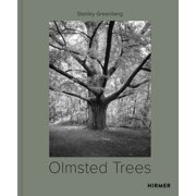 Olmsted Trees Stanley Greenberg, Hardcover