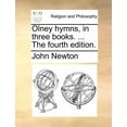 thumbnail image 1 of Olney Hymns, in Three Books. ... the Fourth Edition. Paperback, 1 of 1