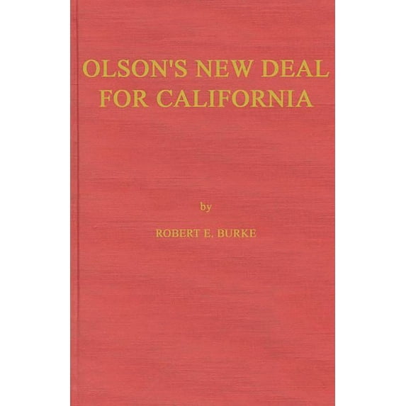 Olson's New Deal for California, (Hardcover)