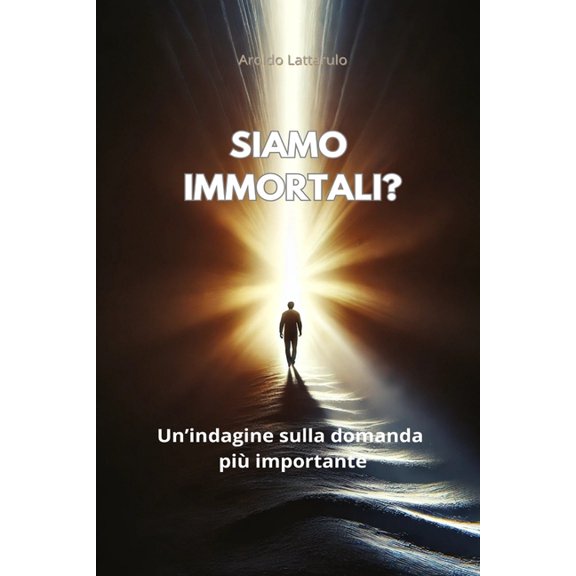 Oltre Il Mentalismo Siamo immortali?: Un'indagine sulla domanda pi importante, Book 2, (Paperback)