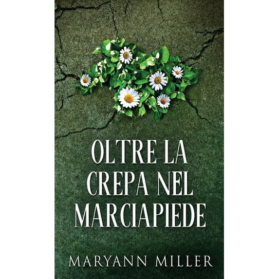 Oltre La Crepa Nel Marciapiede (Hardcover)