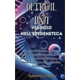 thumbnail image 1 of Oltre il DNA: Viaggio nell'Epigenetica: Scoprire l'Influenza Nascosta dell'Ambiente e dello Stile di Vita sulla Nostra Eredità Biologica e le Nuove Frontiere della Medicina Personalizzata (Hardcover), 1 of 1