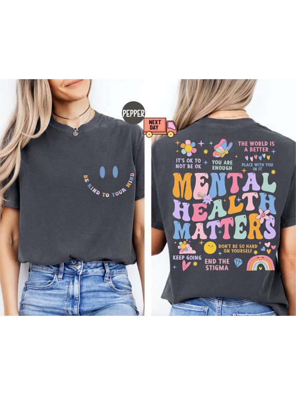 Mental Health Matters Shirt, Mental Health Awareness T-Shirt, Inspirational Shirt, Therapist Shirts, Psychologist Shirt