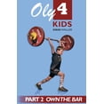 thumbnail image 1 of Oly 4 Kids: Part 2 - Own the Bar, (Paperback), 1 of 1