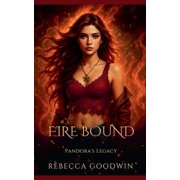 Pandora's Legacy Fire Bound, Book 3, Paperback