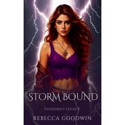 Pandora's Legacy Storm Bound, Book 2, Paperback