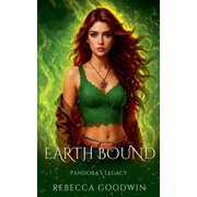 Pandora's Legacy Earth Bound, Book 1, Paperback