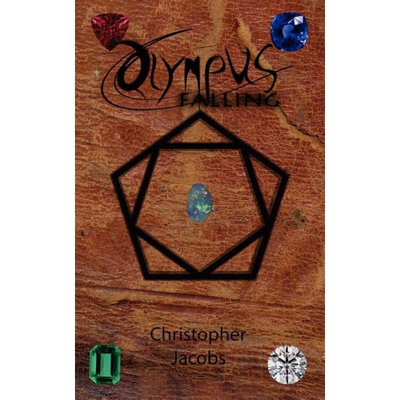 Olympus Falling: Legends Collide Book 1 (Paperback) by Chris Jacobs