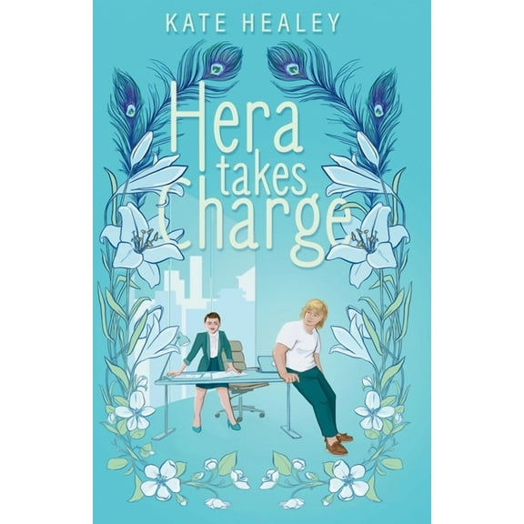 Olympus Inc. Hera Takes Charge: An Olympus Inc. Romance, Book 3, (Paperback)