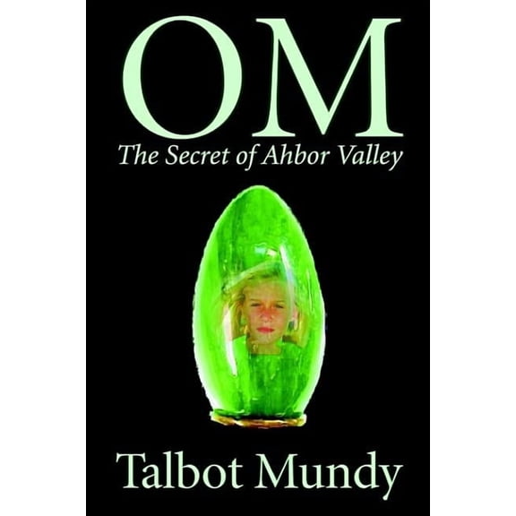 Om -- The Secret of Ahbor Valley, (Hardcover)