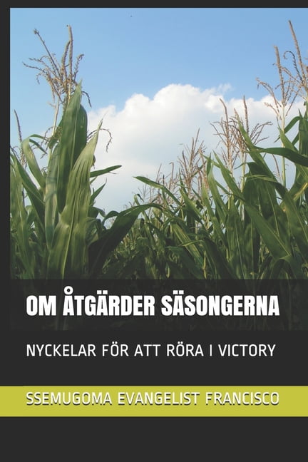 Om ÃtgÃ¤rder SÃ¤songerna: Nyckelar FÃ¶r Att RÃ¶ra I Victory, (Paperback)