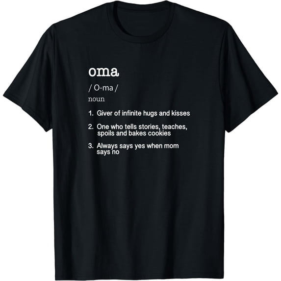 Oma Definition T Shirt - Funny Cool Present Gift Tee