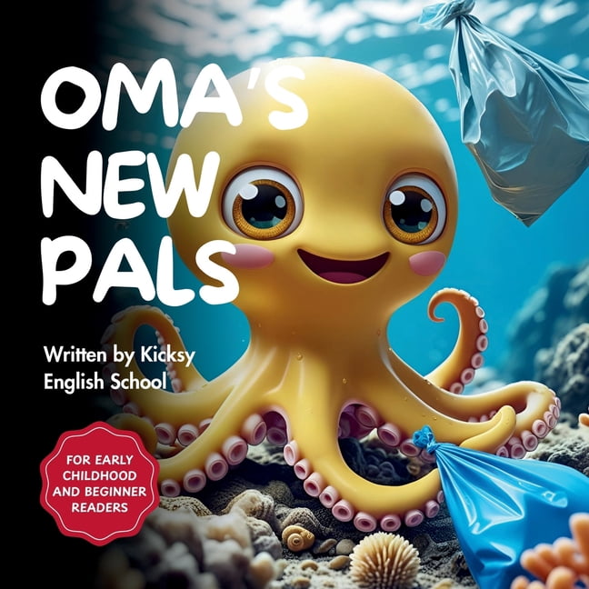 Kicksy's Animal Tales Oma's New Pals, (Paperback)