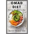 thumbnail image 1 of Omad Diet Eating One Meal a Day: The Ultimate Guide On How You Can Activate Autophagy, Lose Weight, (Paperback) by Wayne Plamer Rnd, 1 of 1