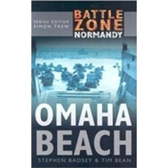 Pre-Owned Omaha Beach (Battle Zone Normandy Series) (Hardcover) 0750930179 9780750930178