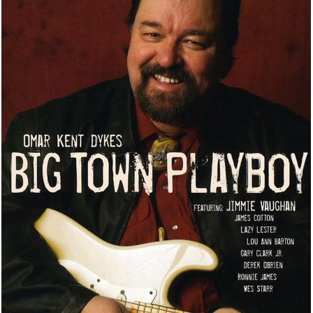 Omar Dykes - Big Town Playboy - Music & Performance - CD
