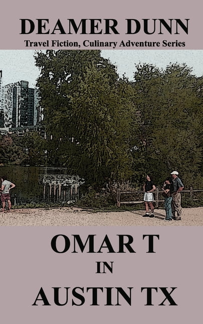 Omar T Culinary Adventure Omar T in Austin, (Paperback)