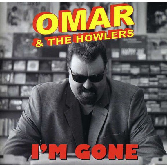 Omar & the Howlers - I'm Gone - Music & Performance - CD