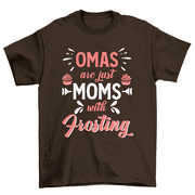 Omas Are Moms With Frosting T-Shirt Grandma Mothers Day Tee Women Unisex