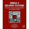 thumbnail image 1 of Omega-3 Delivery Systems: Production, Physical Characterization and Oxidative Stability, (Paperback), 1 of 1