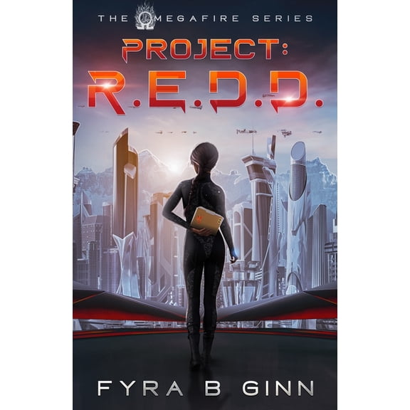 Omega Fire Project: R.E.D.D., Book 1, (Paperback)