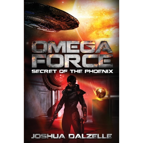Omega Force Omega Force: Secret of the Phoenix, Book 6, (Paperback)