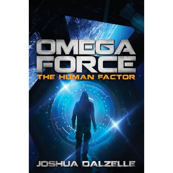 Omega Force: The Human Factor (Paperback) by Joshua Dalzelle