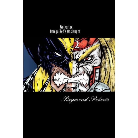 Wolverine (Marvel) (Quality Paper) Wolverine. Omega Red's Onslaught: Mind Games, Book 1, (Paperback)