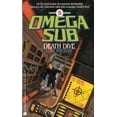 thumbnail image 1 of Pre-Owned Omega Sub #05: Death Dive (Mass Market Paperback) 038076492X 9780380764921, 1 of 1