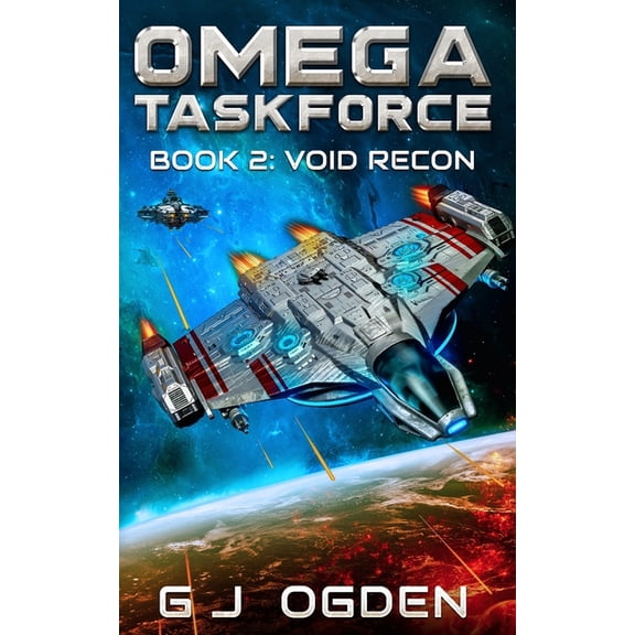 Omega Taskforce Void Recon: A Military Sci-Fi Series, Book 2, (Paperback)